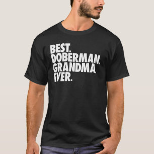 Camiseta La mejor abuela Doberman jamás Abuela de perro