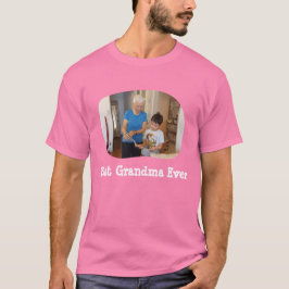 Camiseta La mejor abuela nunca sube tu foto horizontal