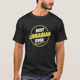 Camiseta La mejor bibliotecaria que jamás dice bibliotecari