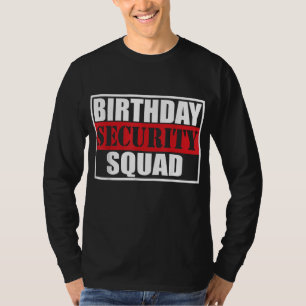 Camiseta La mejor brigada de seguridad de cumpleaños de la 