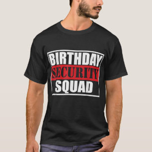 Camiseta La mejor brigada de seguridad de cumpleaños de la
