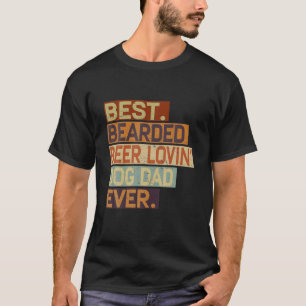 Camiseta La mejor cerveza barbuda que ama al perro papá div
