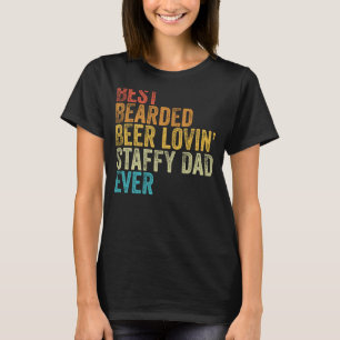 Camiseta La mejor cerveza de barba Lovin Staffy Dad Mascota