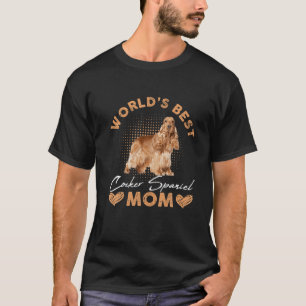 Camiseta La Mejor Cocker Española Mamá Perro Famosa Del Mun