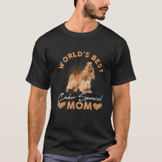 Camiseta La Mejor Cocker Española Mamá Perro Famosa Del Mun
