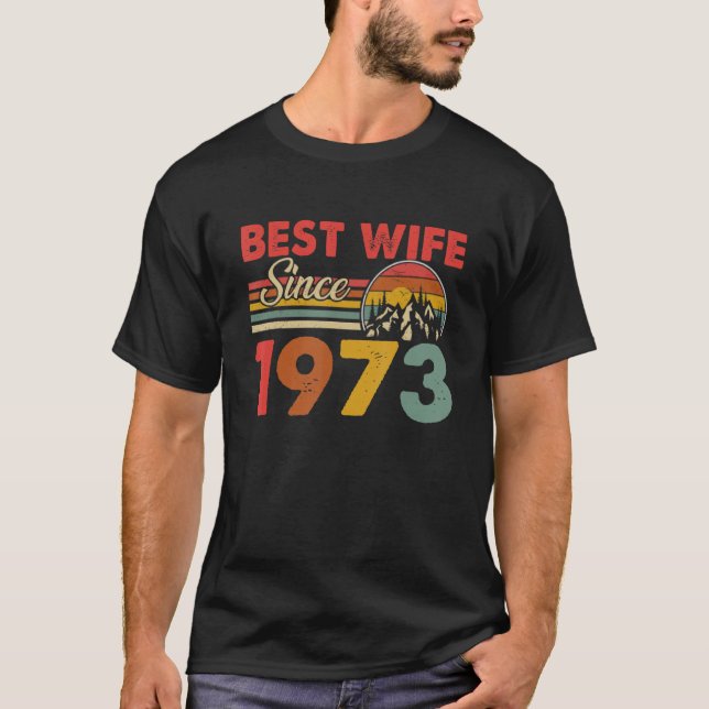Camiseta La Mejor Esposa Desde 1973 Que Coincide Con El 50° (Anverso)