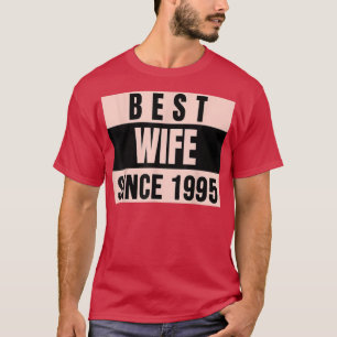 Camiseta La mejor esposa desde el épico aniversario del Bod
