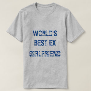CAMISETA LA MEJOR EX NOVIA DEL MUNDO