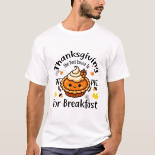 Camiseta La mejor excusa para desayunar en tarta