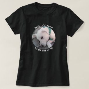 Camiseta La mejor foto de mamá de perro moreno blanco