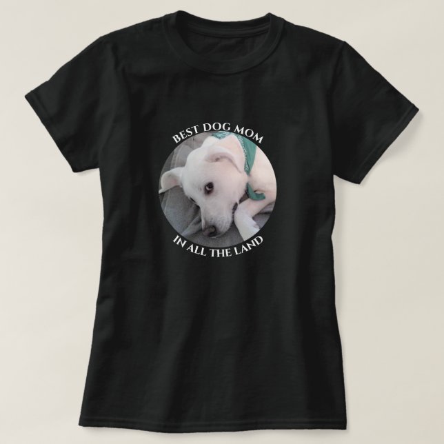 Camiseta La mejor foto de mamá de perro moreno blanco (Diseño del anverso)