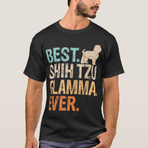 Camiseta La mejor Glamma de Shih Tzu jamás abuela amante de