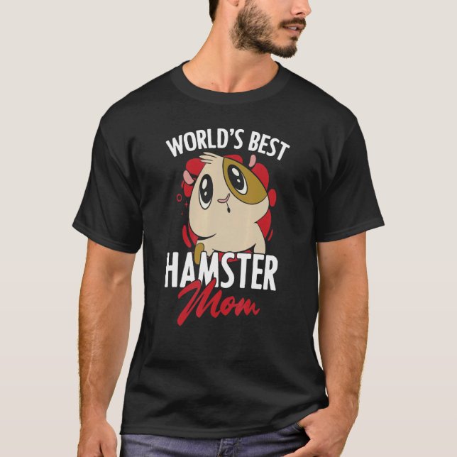 Camiseta La mejor hámster de mamá del mundo, Rodent Animal  (Anverso)