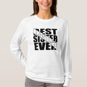 CAMISETA LA MEJOR HERMANA DE LA HISTORIA.