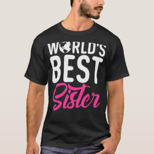 Camiseta La mejor hermana del mundo