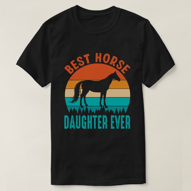 Camiseta La mejor hija de caballos de toda la vida (Diseño del anverso)