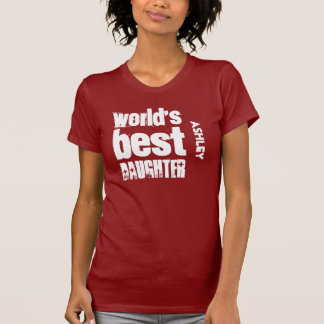 Camiseta La mejor hija en la idea V04 del regalo de