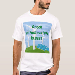 Camiseta La mejor infraestructura verde