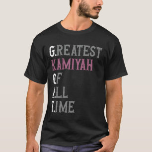 Camiseta La mejor Kamiyah de todos los tiempos GOAT Kamiy