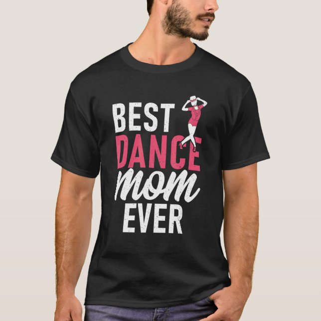 Camiseta La mejor madre bailarina de la historia (Anverso)