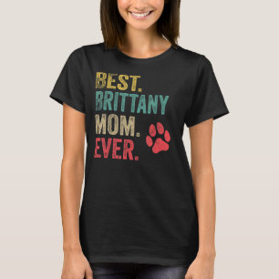 Camiseta La mejor madre bretona de la historia de las mujer