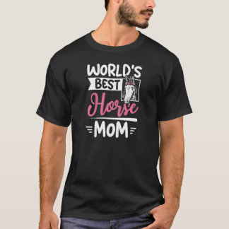 Camiseta La mejor madre de caballo del mundo femenino