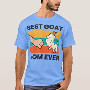 Camiseta La mejor madre de cabra que haya cultivado cabra