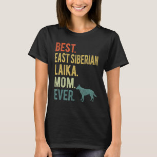 Camiseta La mejor madre de Laika del este de Siberia, el dí