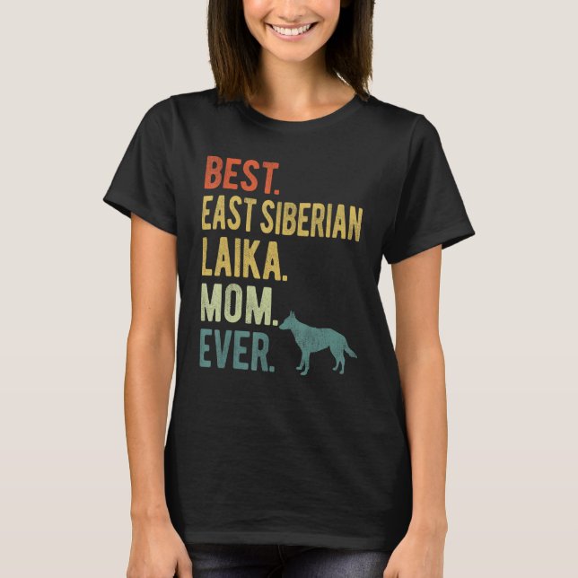 Camiseta La mejor madre de Laika del este de Siberia, el dí (Anverso)