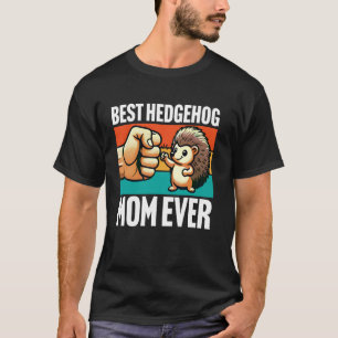 Camiseta La mejor madre de los edgehog ama a los erizos