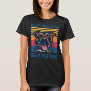 Camiseta La mejor madre de perro de Staffordshire, madre de