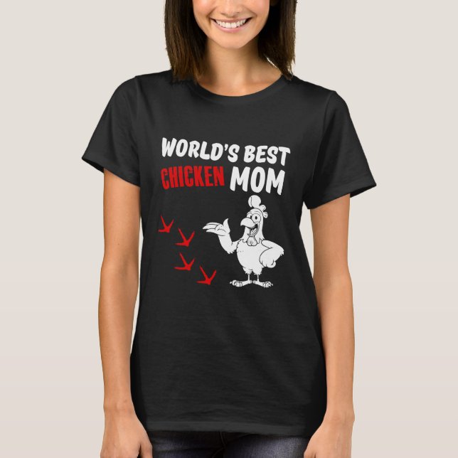 Camiseta La mejor madre de pollo del mundo (Anverso)