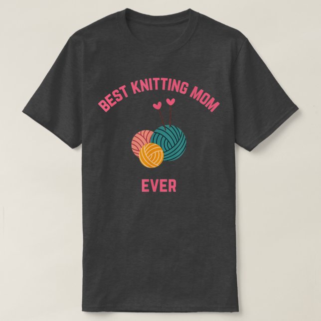 Camiseta La mejor madre de punto de punto de Knitter Knitte (Diseño del anverso)