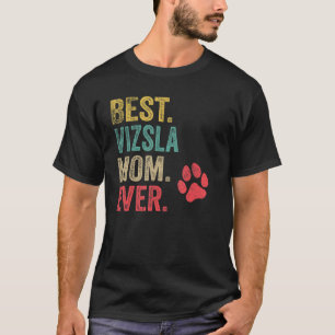 Camiseta La mejor madre de Vizsla jamás Vintage mujeres mad