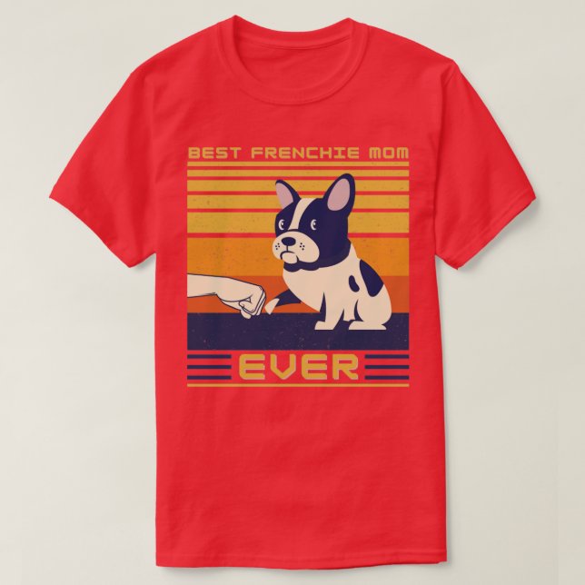 Camiseta La mejor madre del Bulldog francés de la historia (Diseño del anverso)