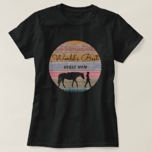 Camiseta La mejor madre del caballo del mundo