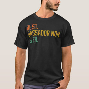 Camiseta La mejor madre del embajador en la historia de la 