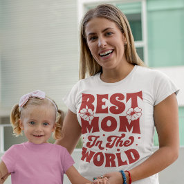 Camiseta La Mejor Madre Del Mundo