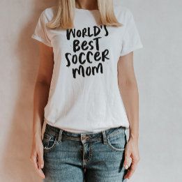 Camiseta La mejor madre del mundo en fútbol es la elegante