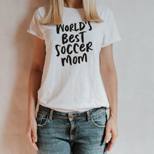 Camiseta La mejor madre del mundo en fútbol es la elegante 
