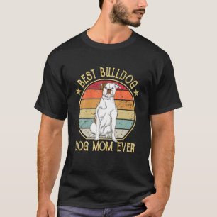 Camiseta La mejor madre del perro Bulldog norteamericano