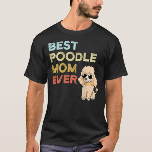 Camiseta La mejor madre del perro caniche del mundo