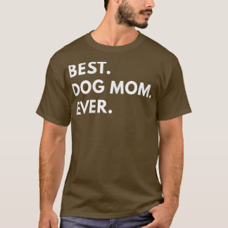 Camiseta La mejor madre del perro EverFunny Tet
