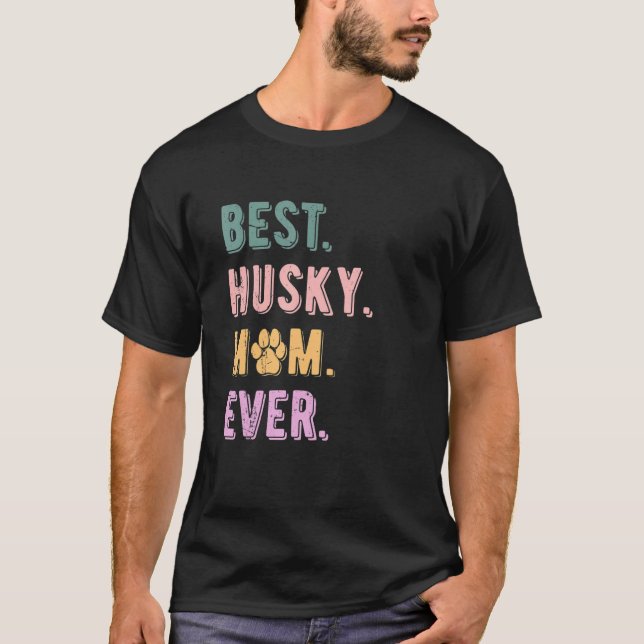Camiseta La mejor madre Husky jamás mujeres Siberian Husky  (Anverso)