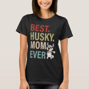Camiseta La mejor madre Husky jamás Siberian Husky Dog Moth