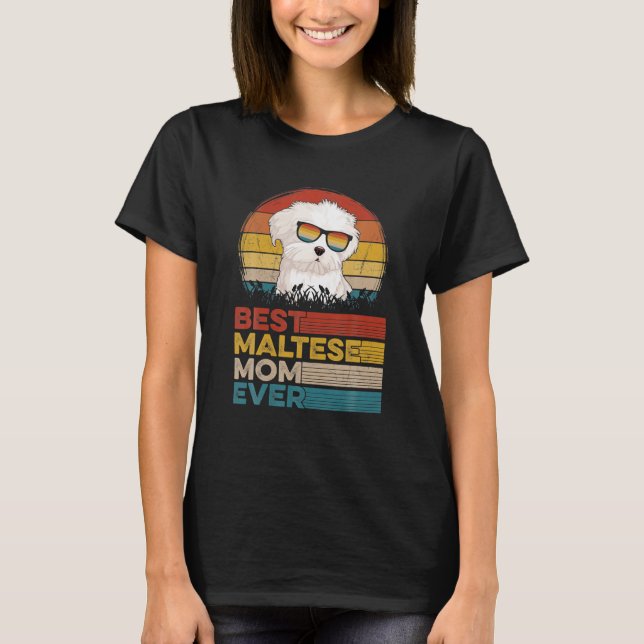 Camiseta La mejor madre maltesa de perros jamás ha dado reg (Anverso)