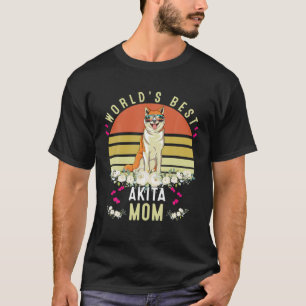Camiseta La Mejor Madre Perra Akita De Mi Mundo Divertida