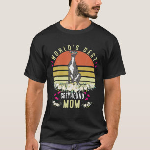 Camiseta La Mejor Madre Perro De Galgo Del Mundo Es Diverti