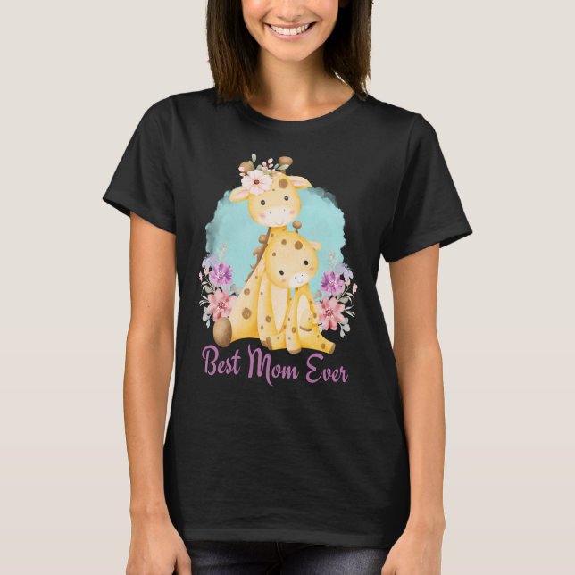 Camiseta La mejor mamá alguna vez dulce bebé jirafa y tema  (Anverso)
