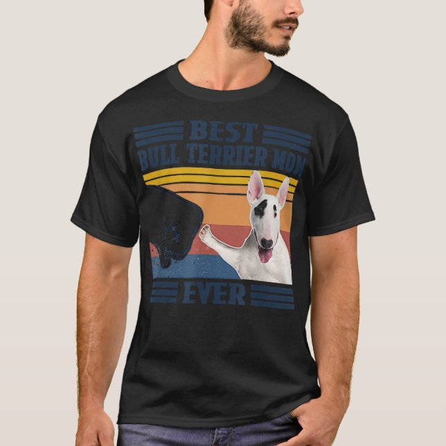 Camiseta La mejor mamá de Bull Terrier de todos los tiempos (Anverso)